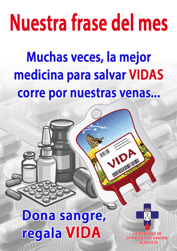 ¡ Muchas veces, la mejor medicina para salvar VIDAS corre por nuestras venas. !  ¡ Dona sangre, regala VIDA !